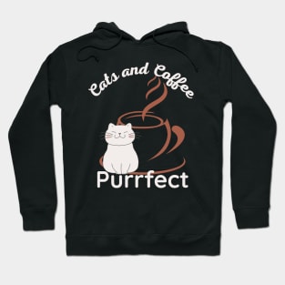 Cats and Coffee Purrfect Hoodie